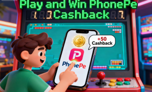 Play and Win PhonePe Cashback