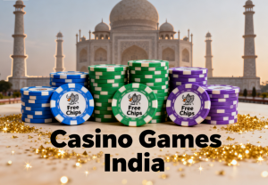 Casino Games India Free Chips